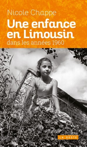ENFANCE EN LIMOUSIN DANS LES ANNEES 1960 (POCHE)