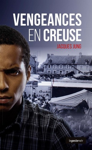 VENGEANCES EN CREUSE (POCHE) COLL. GESTE NOIR (NE)