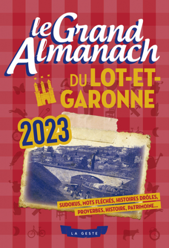LE GRAND ALMANACH DU LOT-ET-GARONNE 2023