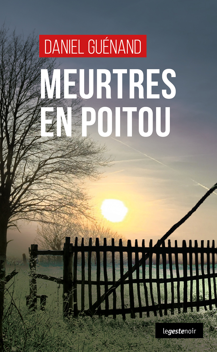 MEURTRES EN POITOU (POCHE) COLL. GESTE NOIR