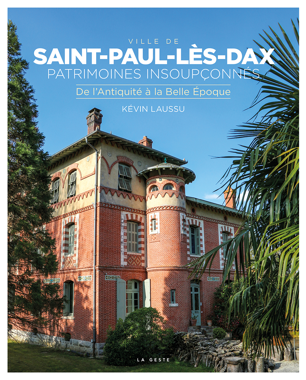 SAINT-PAUL-LES-DAX - PATRIMOINES INSOUPCONNES