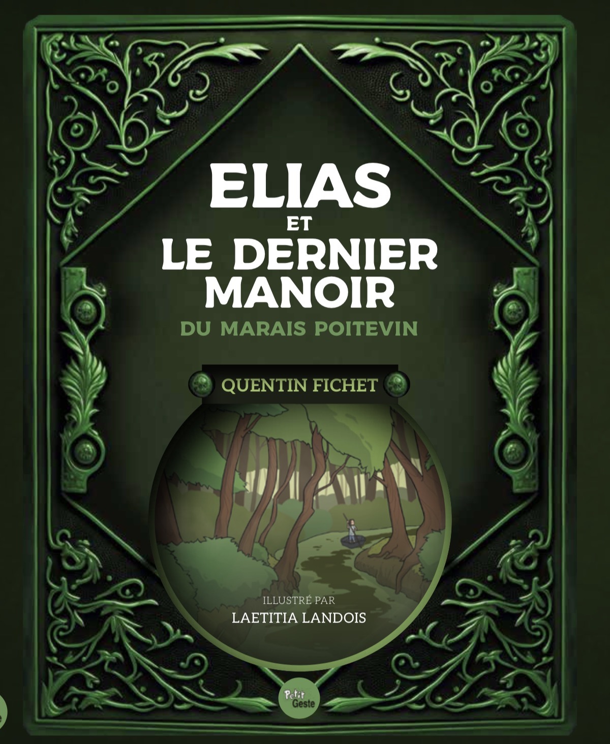 ELIAS ET LE DERNIER MANOIR DU MARAIS POITEVIN (GESTE)
