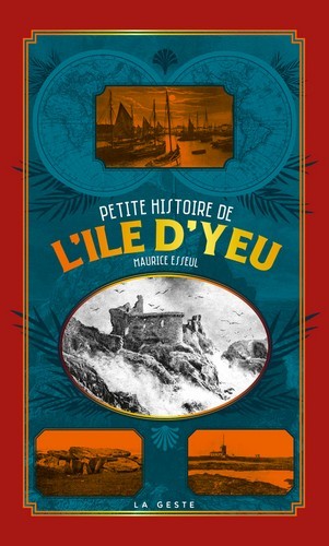 PETITE HISTOIRE DE L'ILE D'YEU (POCHE - VINTAGE) COLL. BAROQUE