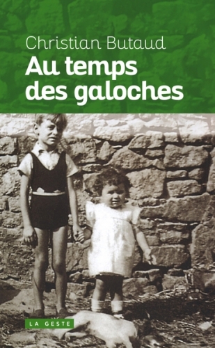 AU TEMPS DES GALOCHES