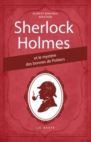 SHERLOCK HOLMES - MYSTÈRE DES BONNES DE POITIERS