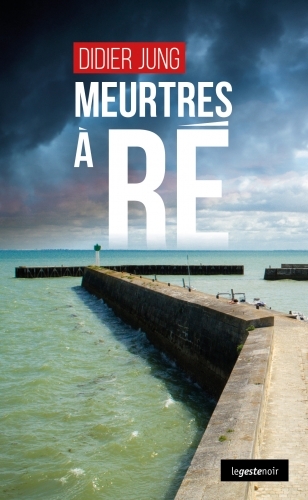 MEURTRES A RE (GESTE) (COLL. GESTE NOIR)