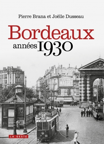 BORDEAUX ANNEES 1930 (GESTE)  (BP)