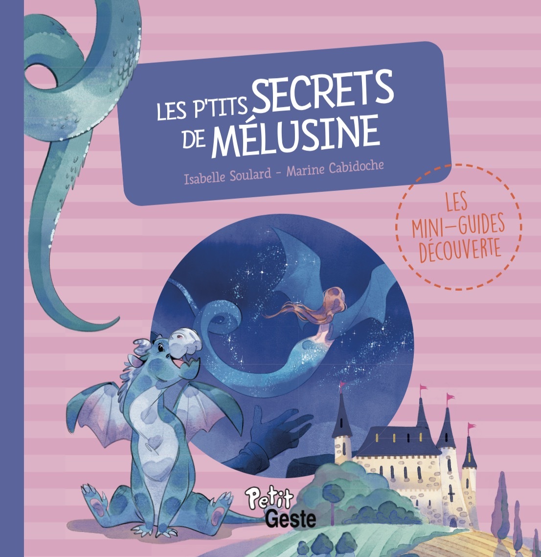 P'TITS SECRETS DE MELUSINE (GESTE)