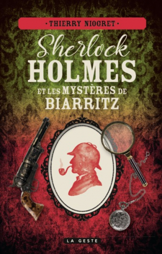 SHERLOCK HOLMES LES MYSTERES DE BIARRITZ (COLL. CERCLE SHERLOCK HOLMES)
