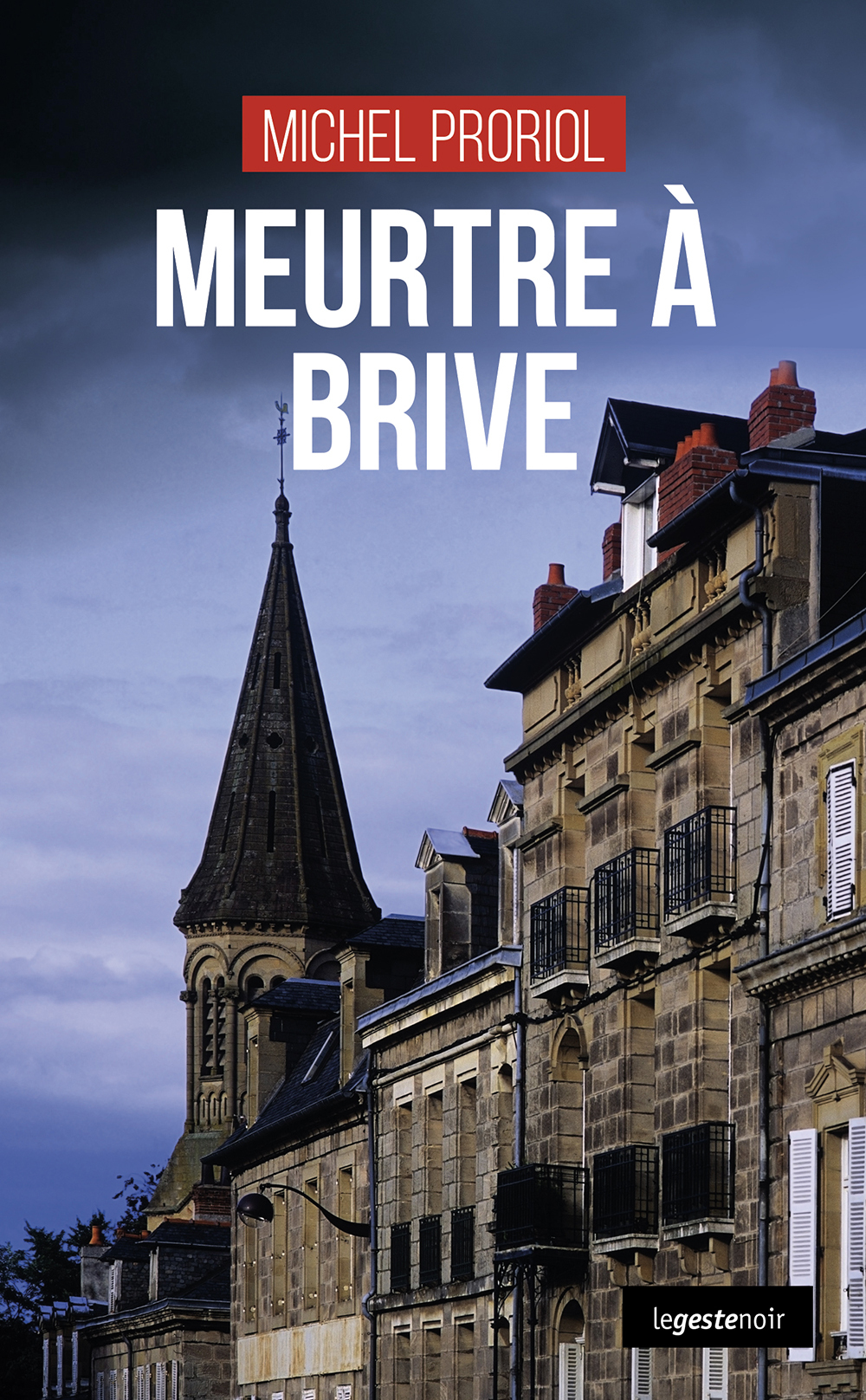 MEURTRE A BRIVE (COLL. GESTE NOIR)