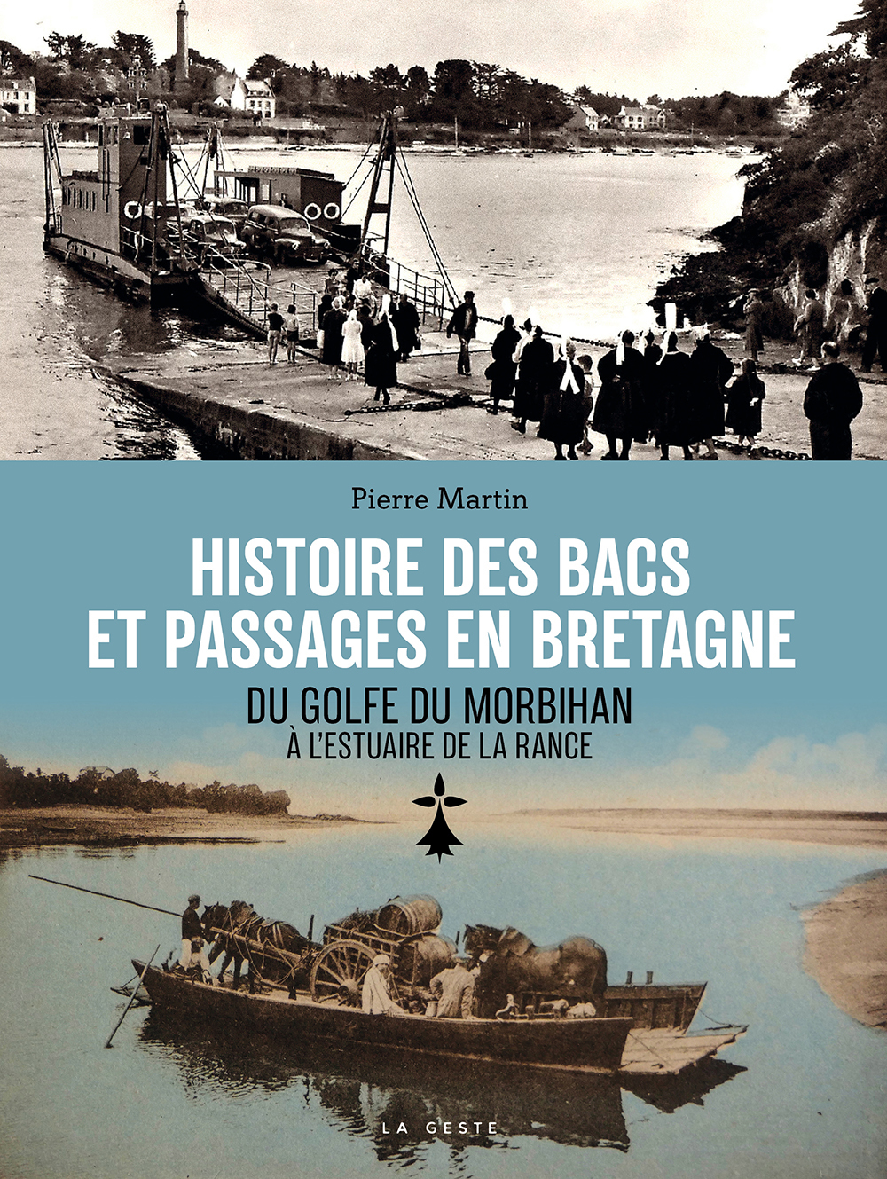 HISTOIRE DES BACS ET PASSAGES EN BRETAGNE - GOLFE DU MORBIHAN