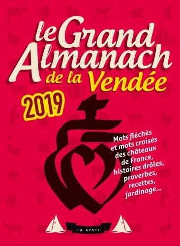 LE GRAND ALMANACH DE LA VENDEE 2019