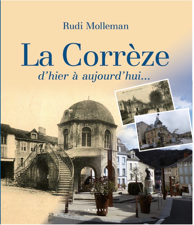 LA CORREZE D'HIER A AUJOURD'HUI