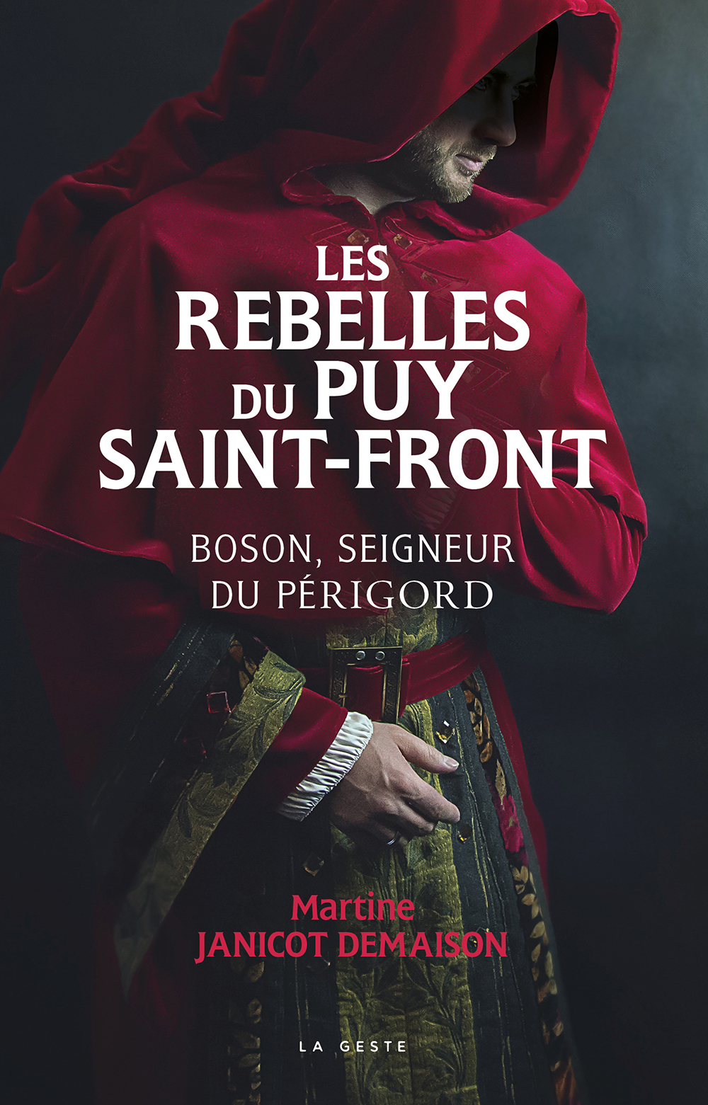 REBELLES DU PUY SAINT FRONT (GESTE) - BOSON SEIGNEUR DU PERIGORD
