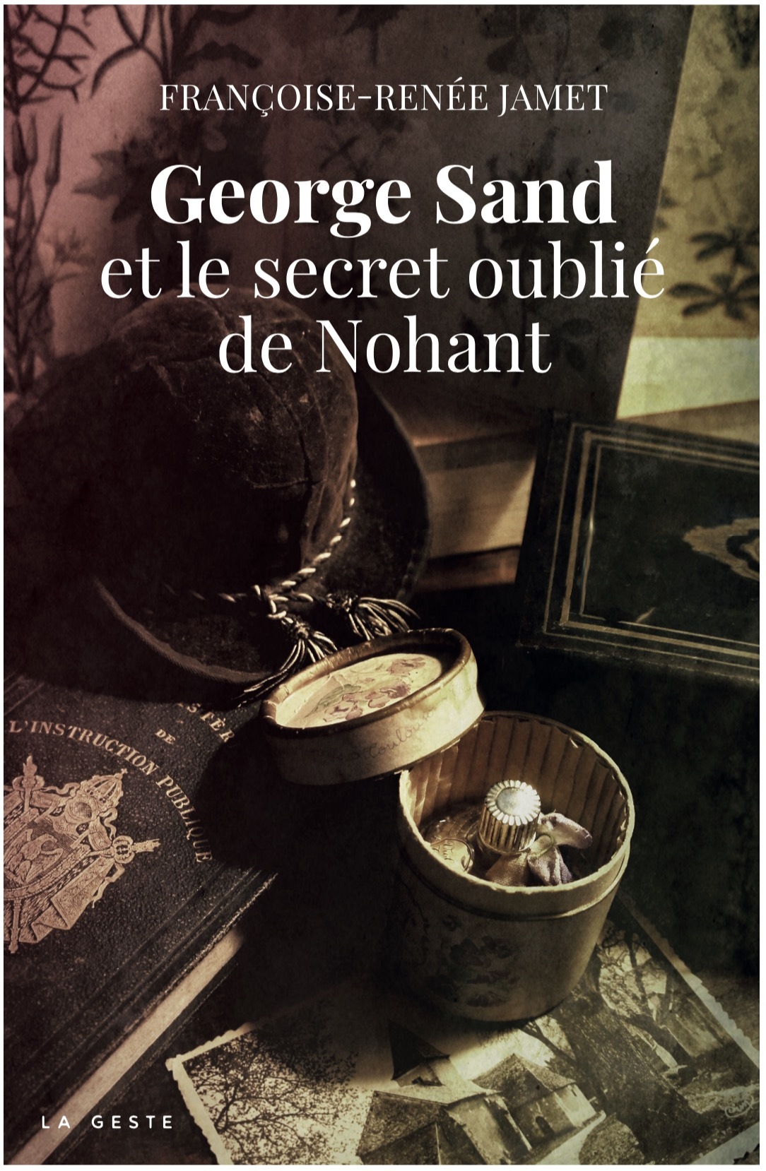GEORGE SAND ET LE SECRET OUBLIE DE NOHANT (GESTE)