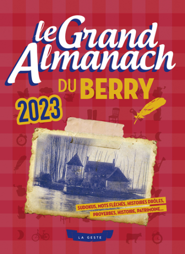 LE GRAND ALMANACH DU BERRY 2023