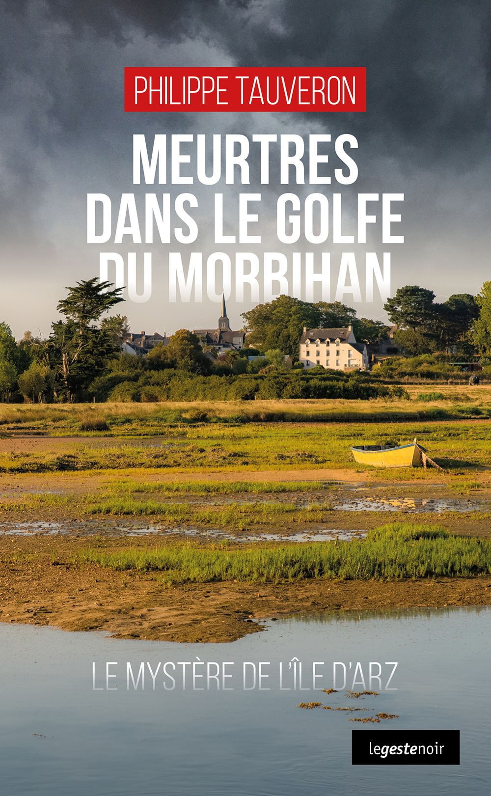 MEURTRES DANS LE GOLFE DU MORBIHAN (COLL. GESTE NOIR)