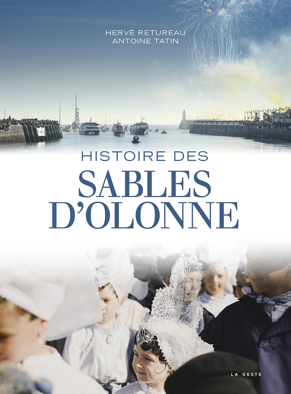 HISTOIRE DES SABLES-D'OLONNE (COLL. PROVINCES RETROUVEES)