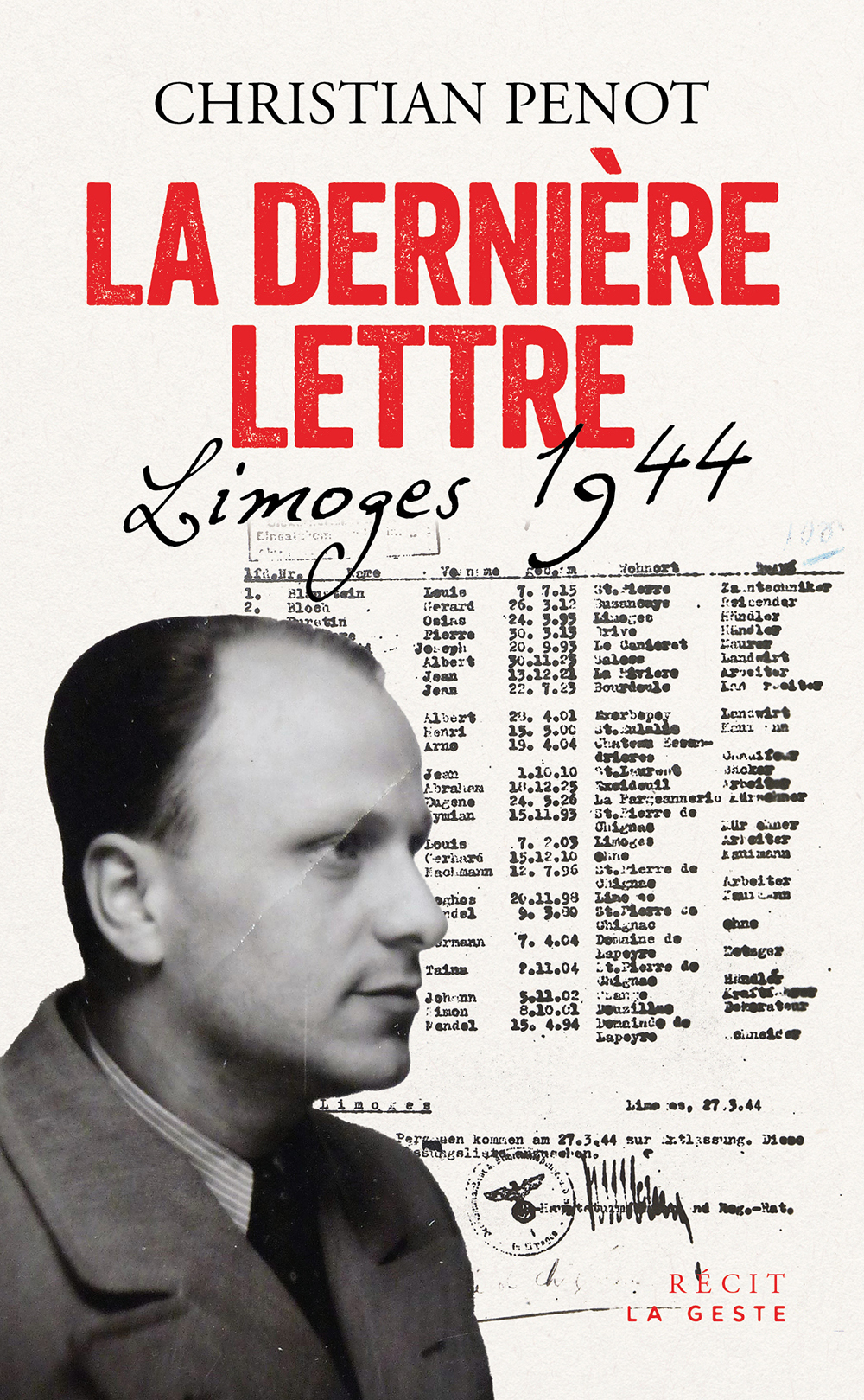 DERNIERE LETTRE - LIMOGES 1944 (COLL. HISTOIRE et; RECITS)