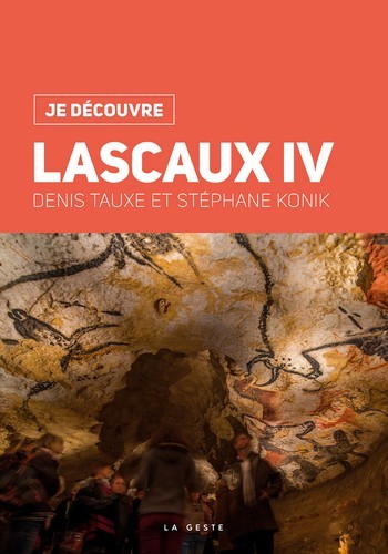 JE DÉCOUVRE LASCAUX IV