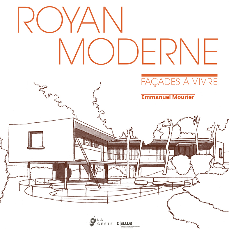 ROYAN MODERNE FACADES A VIVRE (GESTE)  (BP)
