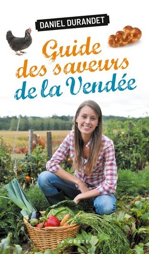 GUIDE DES SAVEURS DE LA VENDEE