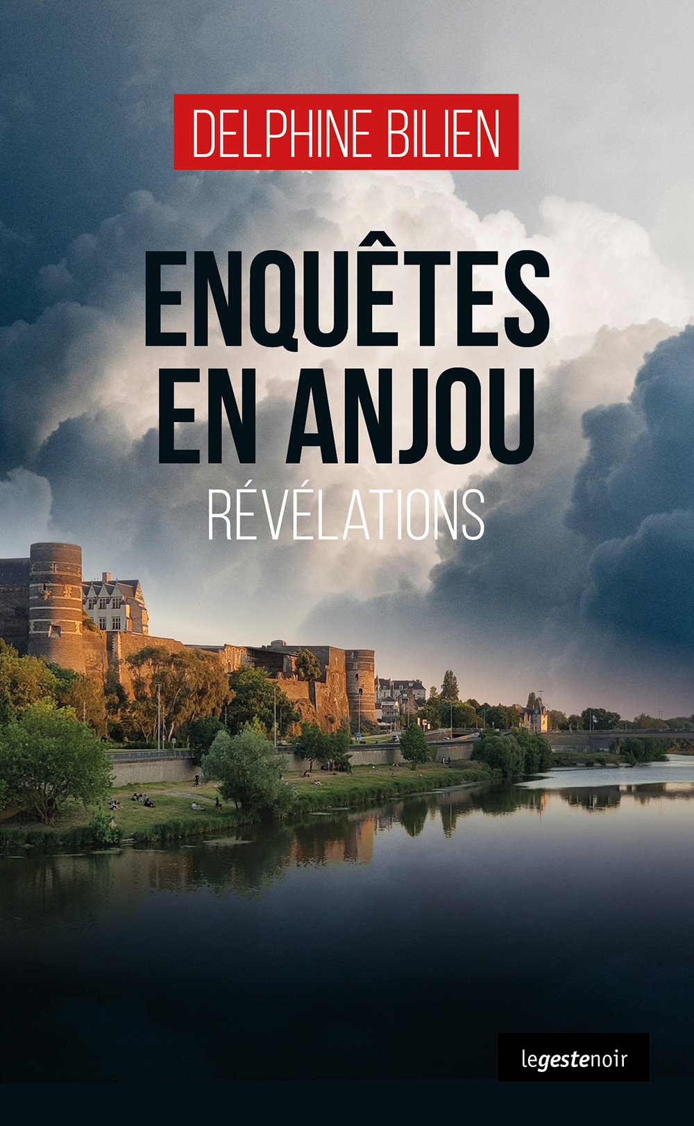 ENQUETES EN ANJOU  (GESTE) - REVELATIONS (COLL. GESTE NOIR)