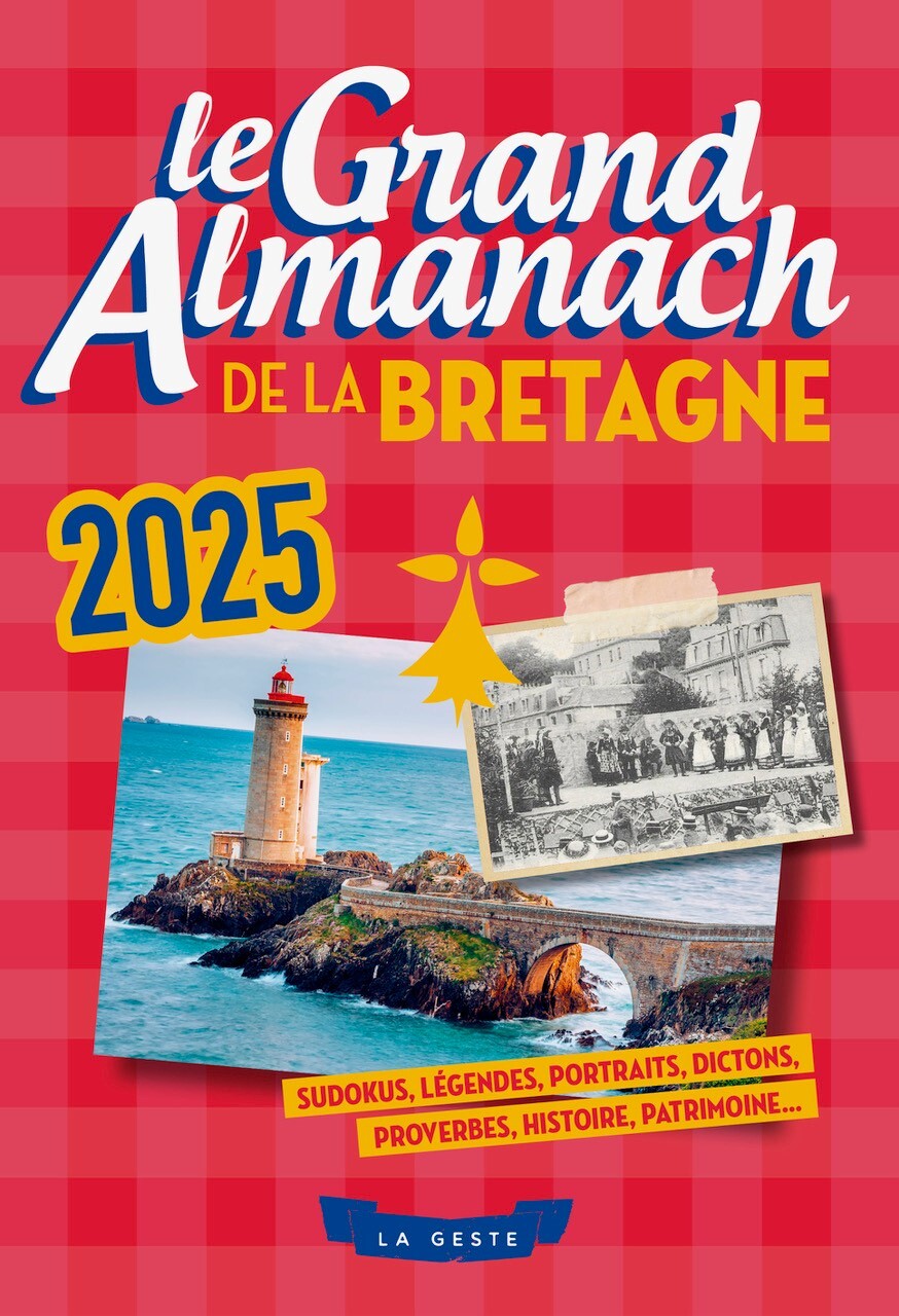 GRAND ALMANACH DE LA BRETAGNE 2025 (GESTE)