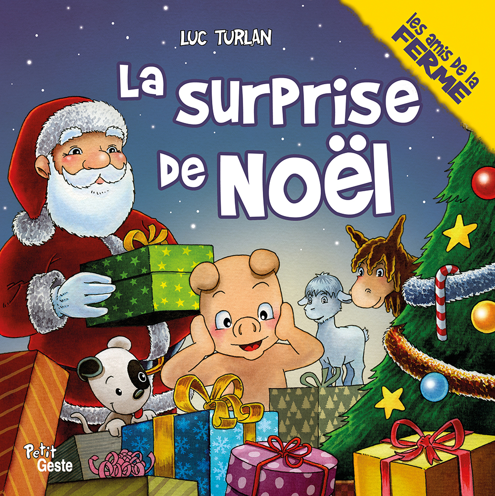 SURPRISE DE NOEL (COLL. AMIS DE LA FERME)