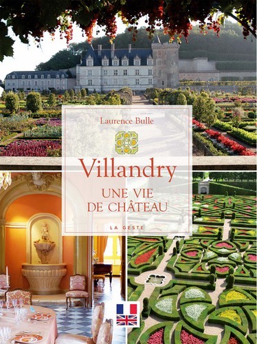 VILLANDRY - UNE VIE DE CHATEAU (19,5 X26) COLL. MONOGRAPHIE