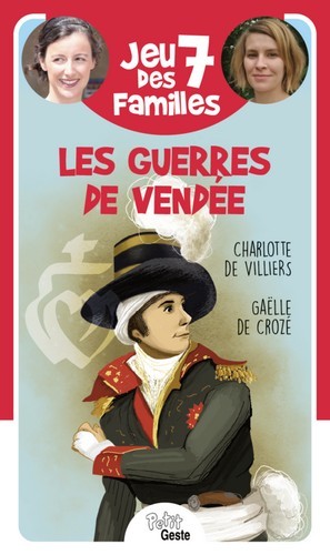 JEU DES 7 FAMILLES - LES GUERRES DE VENDEE