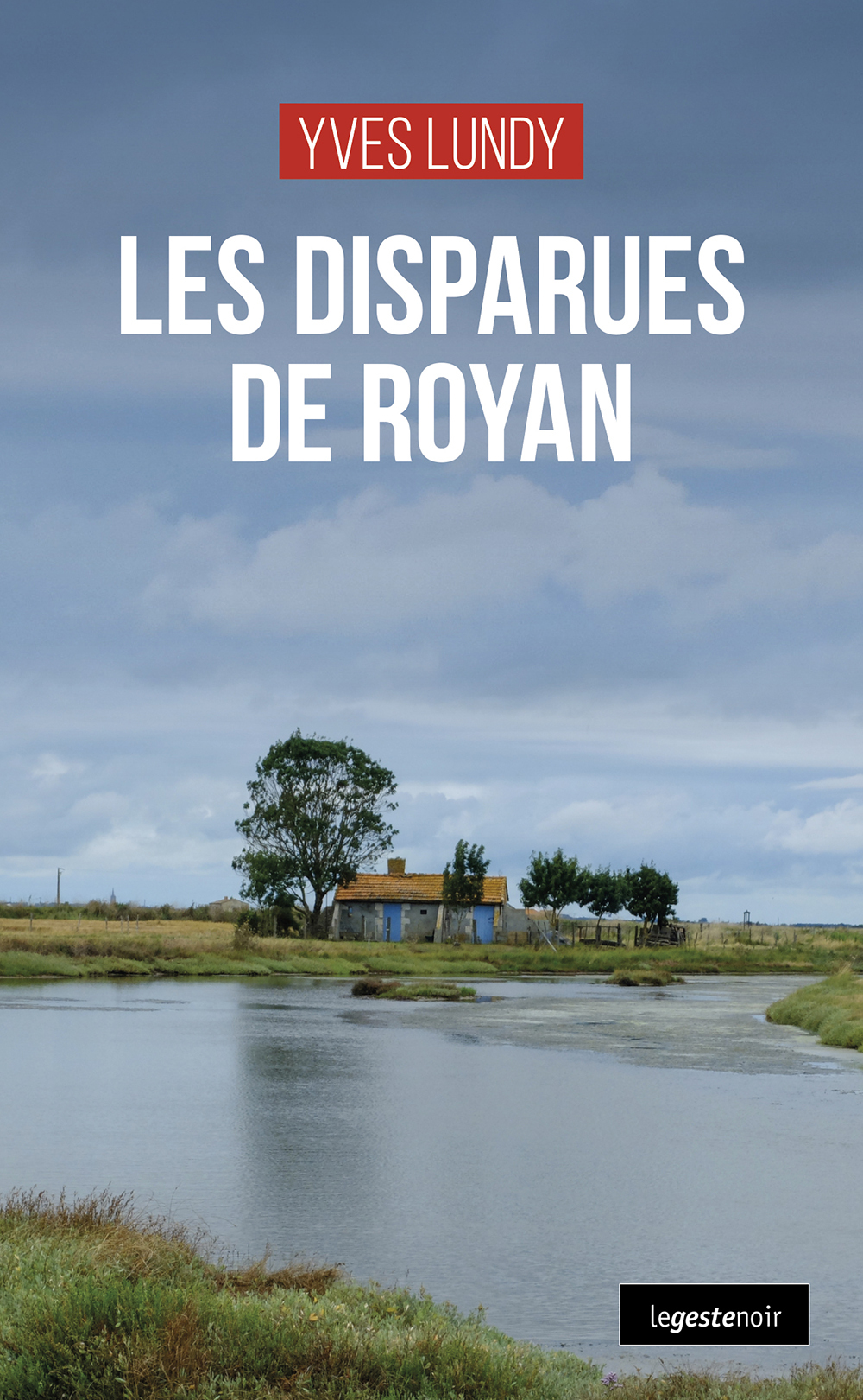 DISPARUES DE ROYAN (COLL. GESTE NOIR)
