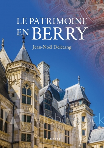 LE PATRIMOINE EN BERRY