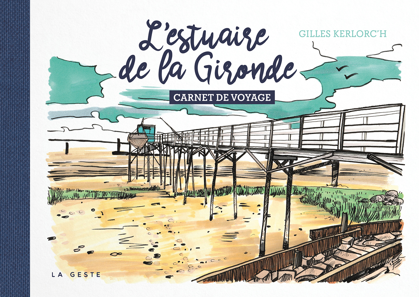 ESTUAIRE DE LA GIRONDE - CARNET DE VOYAGE