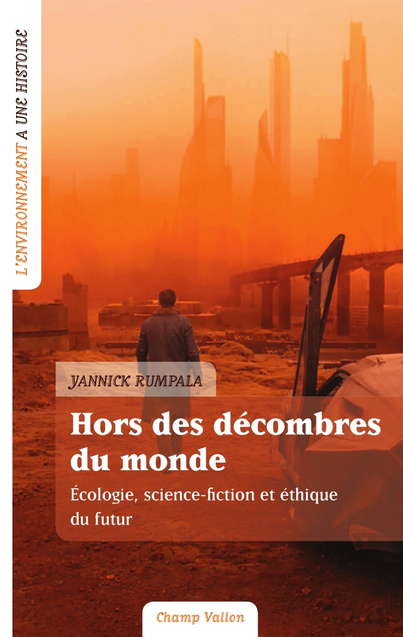 HORS DES DECOMBRES DU MONDE - ECOLOGIE, SCIENCE-FICTION...