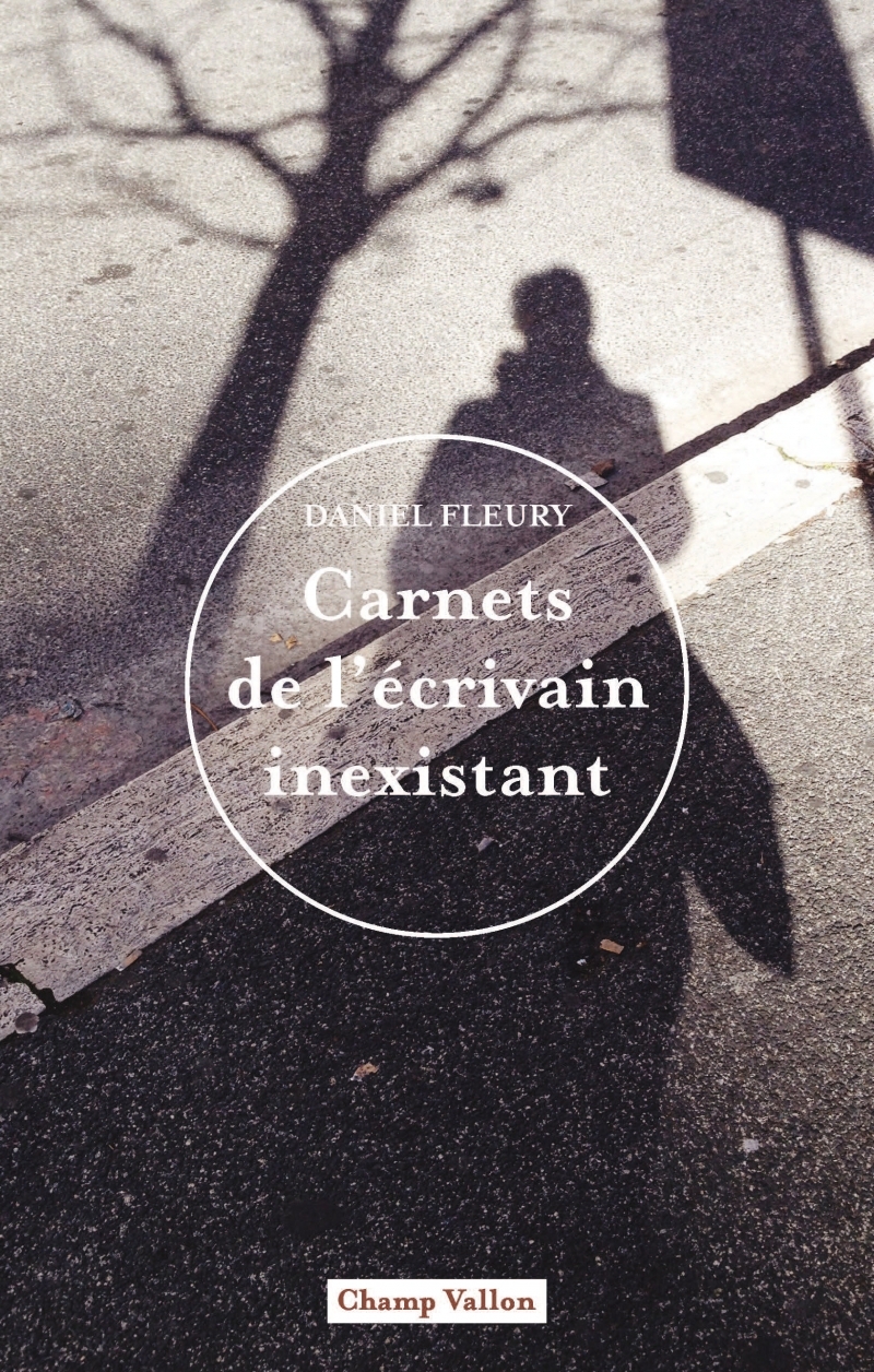 Carnets de l'écrivain inexistant