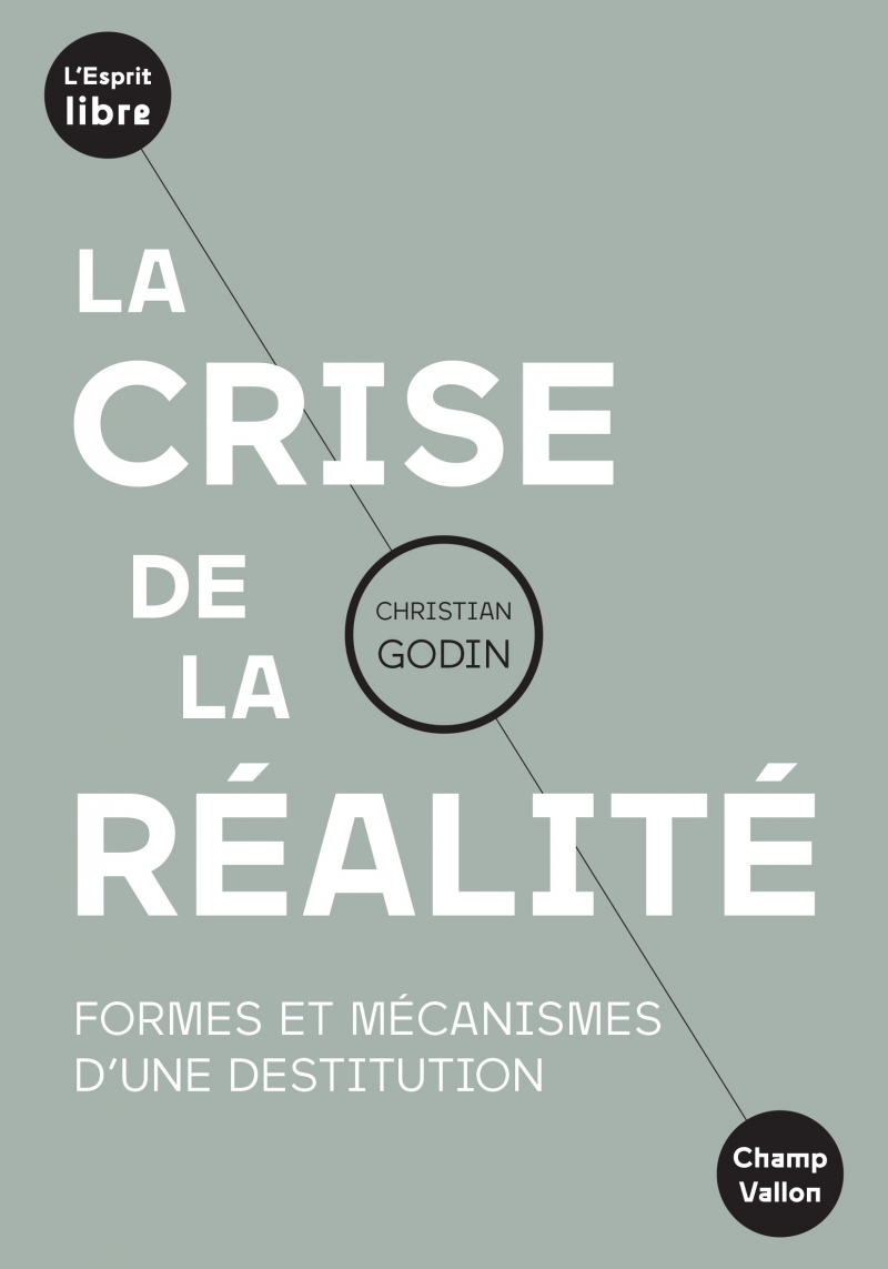 La crise de la réalité - Formes et mécanismes d'une destitut