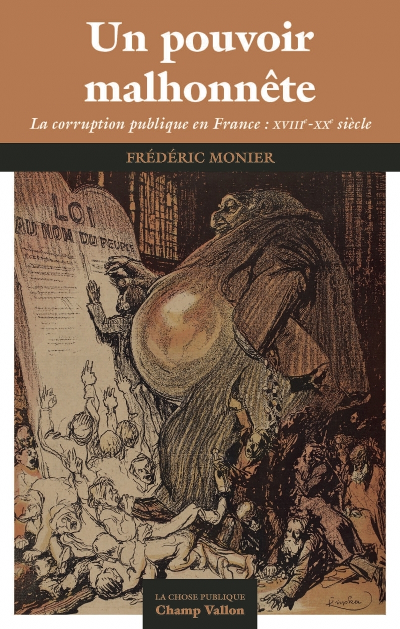 Un pouvoir malhonnête - La corruption publique en France : X
