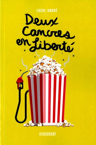 LE FRERE ANDRE V 02 DEUX CANCRES EN LIBERTE