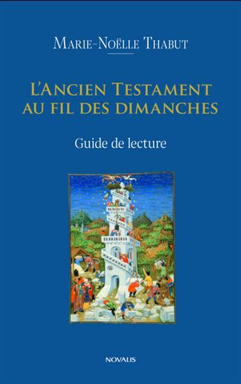L'ANCIEN TESTAMENT DANS LA LITURGIE. GUIDE DE LECTURE