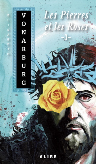 LES PIERRES ET LES ROSES 3 (POCHE)