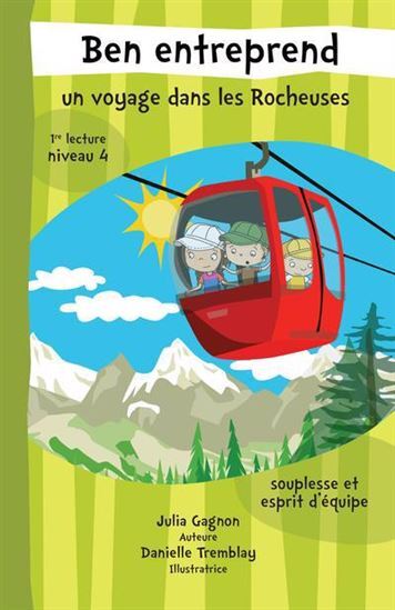 BEN ENTREPREND UN VOYAGE DANS LES ROCHEUSES