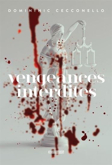 VENGEANCES INTERDITES