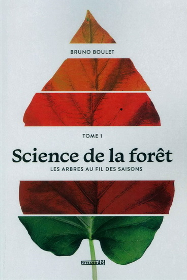 SCIENCE DE LA FORET V 01 LES ARBRES AU FIL DES SAISONS