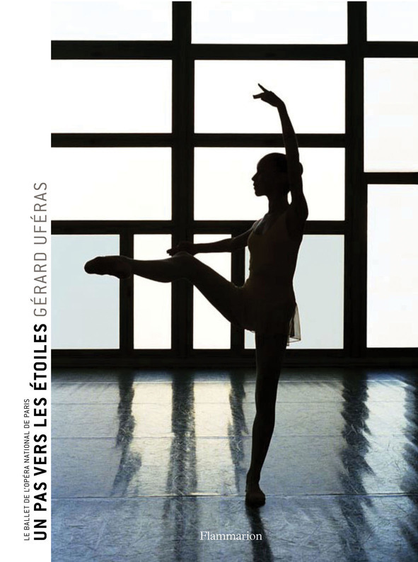 Le Ballet de l'Opéra national de Paris - Un pas vers les étoiles