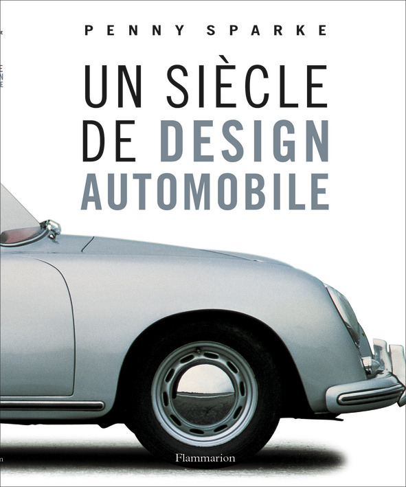 UN SIECLE DE DESIGN AUTOMOBILE