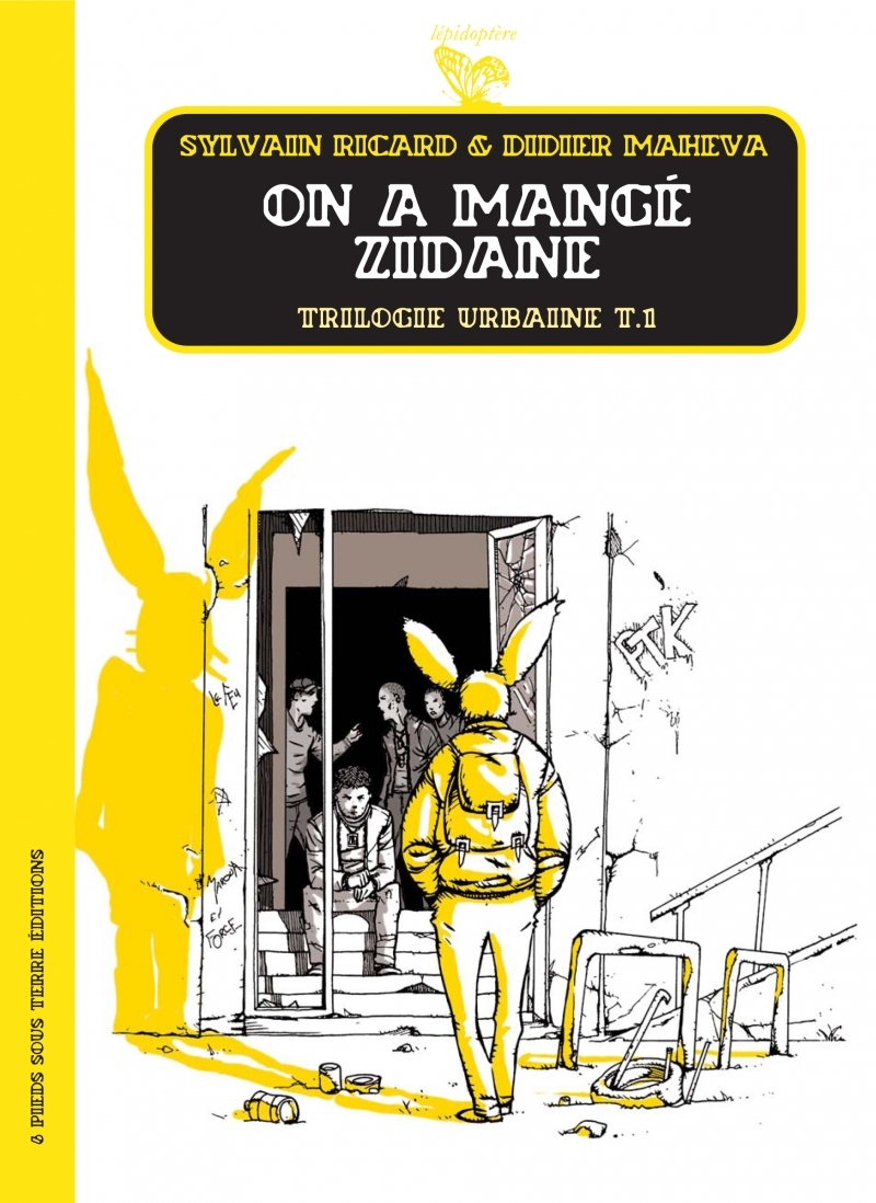 On a mangé Zidane - La trilogie urbaine - tome 1