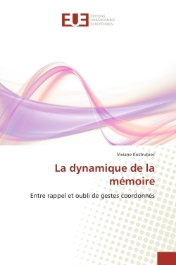 La dynamique de la mémoire