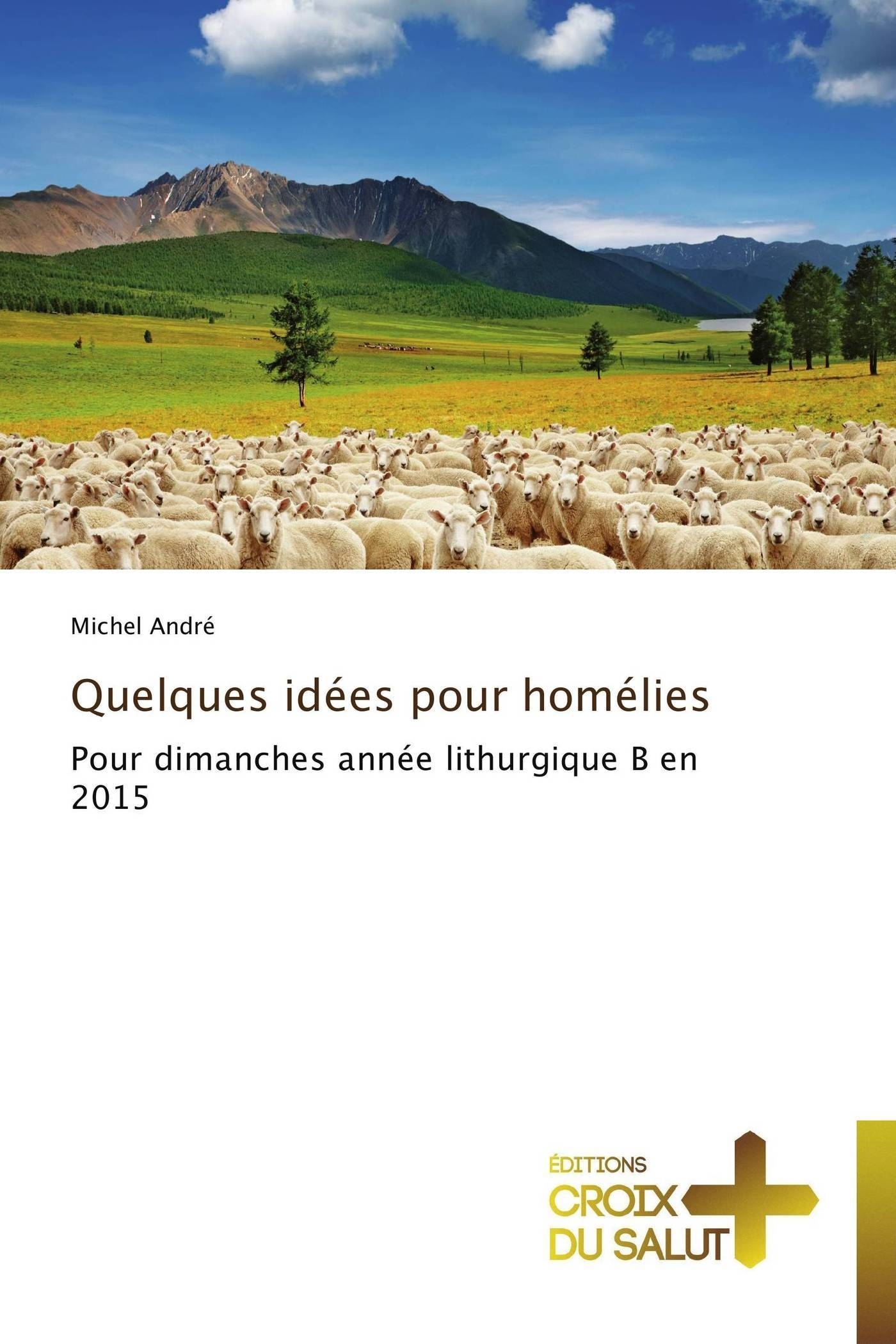 Quelques idées pour homélies