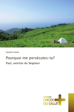 Pourquoi me persécutes-tu?